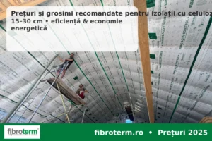 izolații cu celuloză preturi 2025